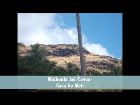 Waikoula kei Tavua- CAVA KO MELI
