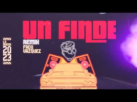 UN FINDE ( REMIX ) KE PERSONAJES, FMK, BIG ONE❌FACU VAZQUEZ