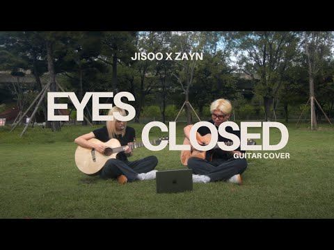 JISOO, ZAYN - EYES CLOSED - Guitar Cover