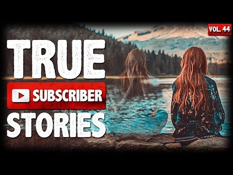 Canadian Rockies Creep | 10 True Scary Subscriber Horror Stories (Vol. 44)