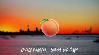 Lovely Peaches - Burnin&#39; and Itchin&#39; | [Audio]