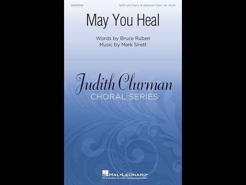 May You Heal (SATB Choir) - Music by Mark Sirett