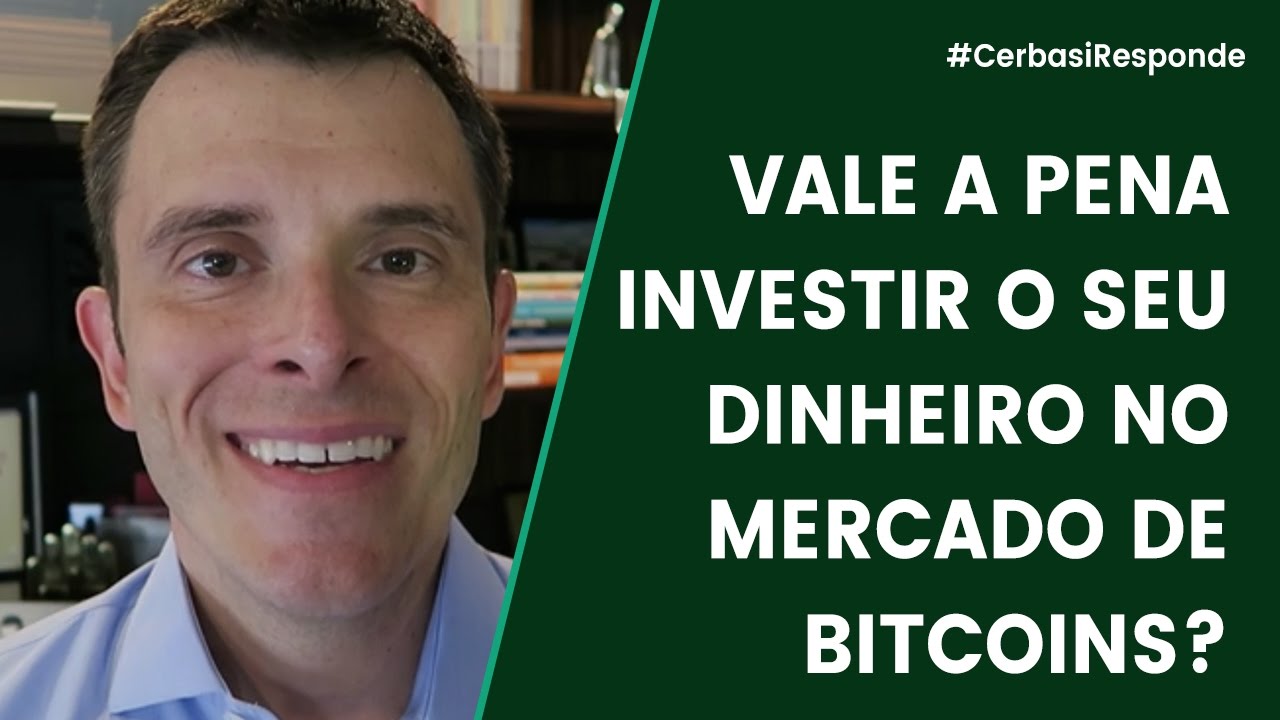 Vale a pena investir em bitcoins? - #CerbasiResponde