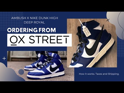 I Got A Pair Of Ambush Dunks From Singapore Based Ox Street (Sneaker Marketplace) How It Works!