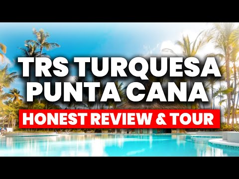 TRS Turquesa Punta Cana - Adult's Only | (HONEST Review & Full Tour)