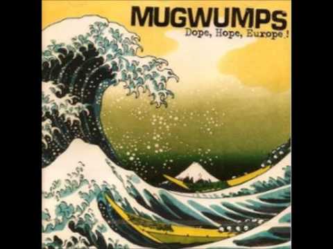 Mugwumps - Dope, Hope, Europe! (Full Album)