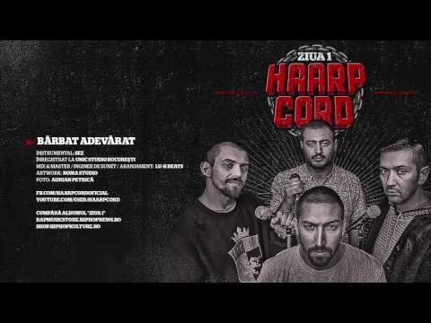 Haarp Cord - Barbat Adevarat (prod. SEZ)