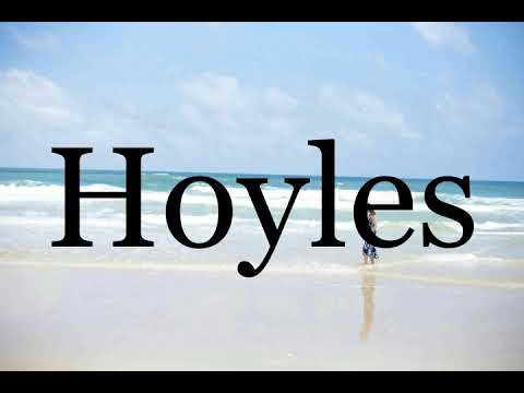 How To Pronounce Hoyles🌈🌈🌈🌈🌈🌈Pronunciation Of Hoyles