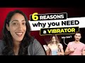 How a vibrator can dramatically boost your sex life