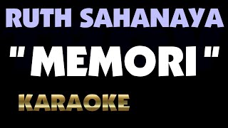 MEMORI - Ruth Sahanaya. Karaoke.