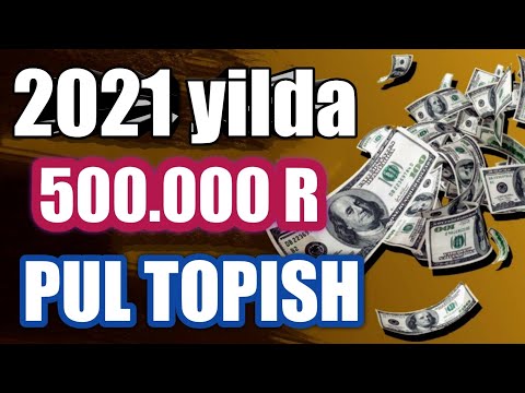2021 yilda pul ishlashni dodasi 50.000 RUBL  / pul topish  / qanday qilib pul ishlash
