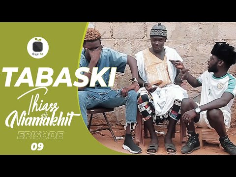 TABASKI - Thiass ak Niamakhit - Episode 09