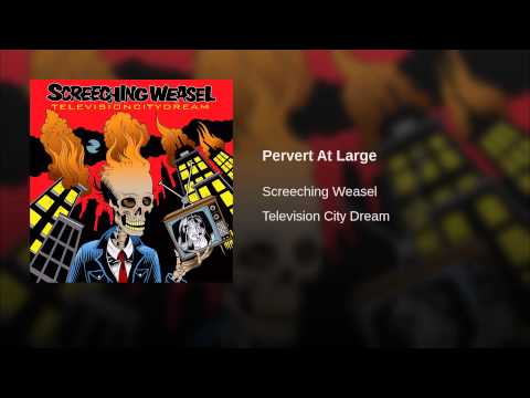 Video thumbnail for Pervert At Large