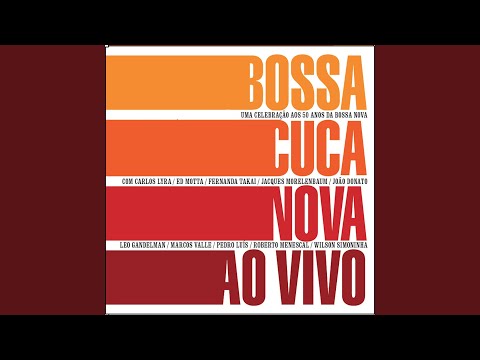 O Barquinho (feat. Roberto Menescal, Fernanda Takai) (Ao Vivo)