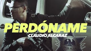Claudio Alcaraz - Perdóname (Video Oficial)
