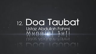 Download lagu Ustaz Abdullah Fahmi - Doa Taubat mp3 Download lagu Ustaz Abdullah Fahmi - Doa Taubat mp3