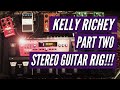 Kelly Richey - Stereo Guitar Rig Part 2 