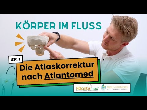 🎙 Ich erkläre die Atlaskorrektur nach Atlantomed ✅ - Körper im Fluss