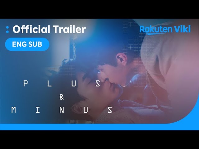 Plus and Minus - OFFICIAL TRAILER | Taiwanese Drama | Shi Cheng Hao, Max Lin