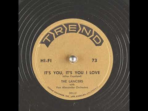 It's You, It's You I Love (1954) - The Lancers