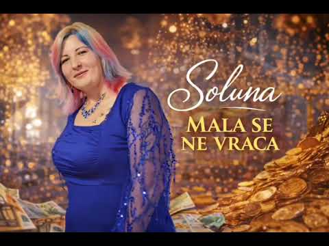 Soluna-Mala se Ne Vraca- (VISUAL)