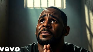 R. Kelly - Forgive Me Lord (New Song From Jail)