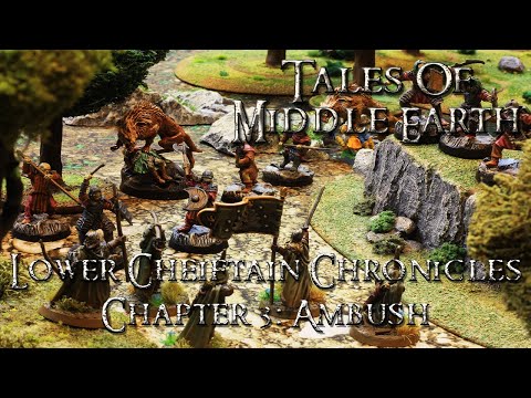 Tales of Middle Earth Ep. 113: Middle Earth SBG - Lower Chieftain Chronicles Chapter 3 - Ambush