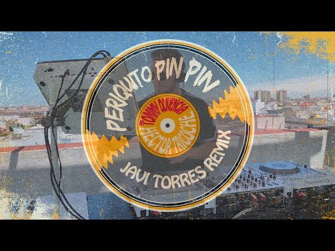 Periquito pin pin (Javi Torres Remix)