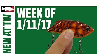 What's New At Tackle Warehouse 1/11/17