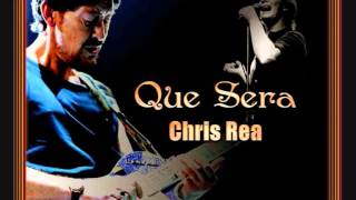 CHRIS REA Que Sera - Album version