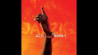 Mr JazziQ - Jazzi Numba 1 (Feat Justin99, EeQue x Lemaza)