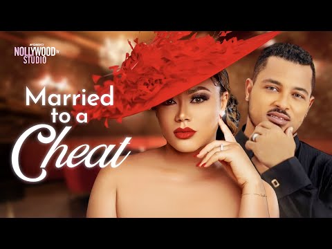 MARRIED TO A CHEAT (Van Vicker & Nadia Buari) - Brand New 2023 Nigerian Movie