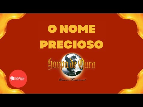 Hino Da Harpa - 135 O Nome Precioso | Cantado