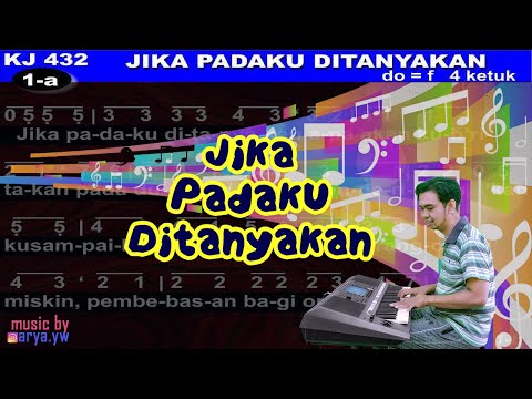 KJ 432 - JIKA PADAKU DITANYAKAN