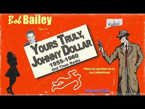 Yours Truly, Johnny Dollar - The Forbes Matter - 1955 - Episodes 291-295