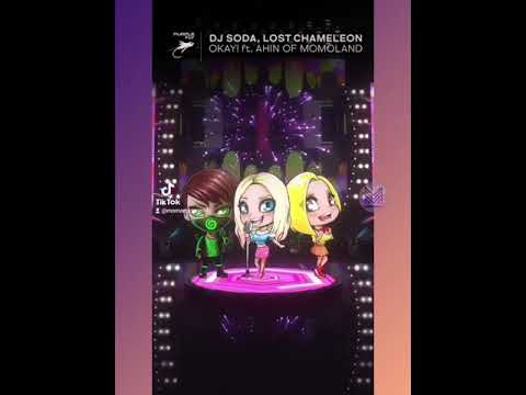 Okay! Lyrics DJ SODA × LOST CHAMELEON × MOMOLAND AHIN Collaboration Single