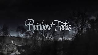 Rainbow Fades Music Video