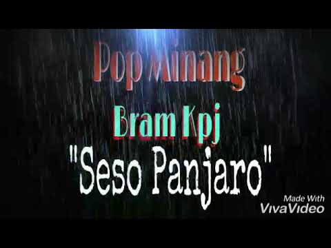 Pop Minang BRAMKPJ "Seso Pa jaro"