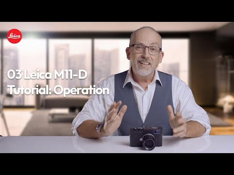 Leica M11-D - Tutorial: Operation