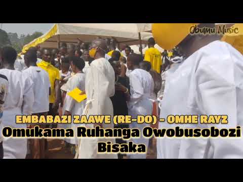 EMBABAZI ZAAWE(Re-Do)| Omhe Rayz| Omukama Ruhanga Owobusobozi Bisaka|Obumu Music