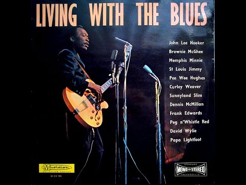 BROWNIE MC GHEE -  LIVIN' WITH THE BLUES