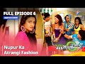 FULL EPISODE 6 Miley Jab Hum Tum Nupur Ka Atrangi Fashion Starbharat