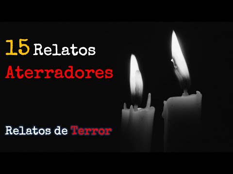 Maratón de historias de Terror | Relatos y Leyendas de Terror