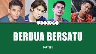 Download lagu BERDUA BERSATU I FORTEEN I GROUP I LIRIK mp3