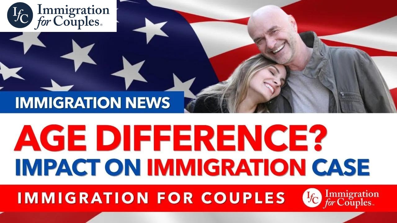 Age Difference - Impact on Immigration Case