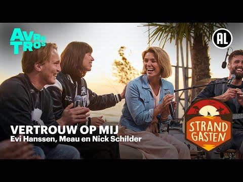 Meau, Evi Hanssen en Nick Schilder - Vertrouw op mij | Strandgasten