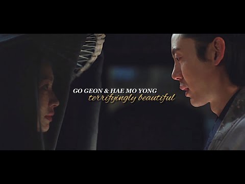 go geon x hae mo yong // terrifyingly beautiful