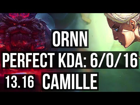 ORNN vs CAMILLE (TOP) | 6/0/16, 600+ games, Dominating | NA Grandmaster | 13.16