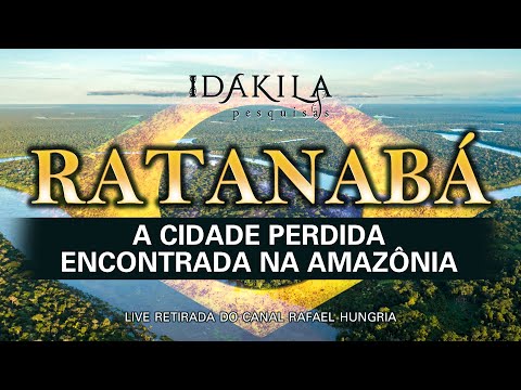 COMPLETE LIVE • Lost City found in the Amazon! RATANABÁ