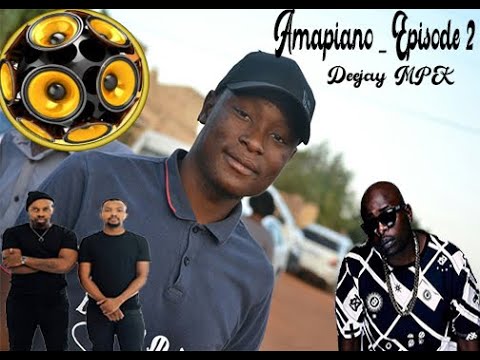 Deejay MPK(Amapiano_Episode 2)#stay at Home